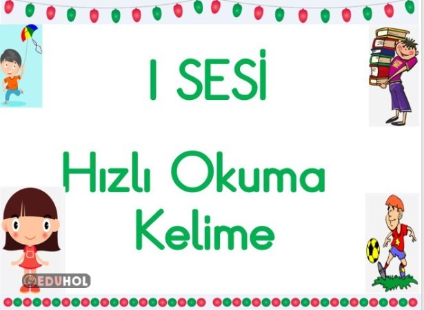 I Harfi Hızlı Okuma Kelimeler Eduhol Etkinlik İndir Oyun Oyna