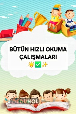 BÜTÜN HIZLI OKUMA ÇALIŞMALARI(37 Adet)