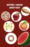 BÜTÜN- YARIM MİNİ TEST 🍎🍉🥝