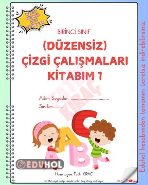 1. SINIF (DÜZENSİZ) ÇİZGİ ÇALIŞMALARI KİTABIM