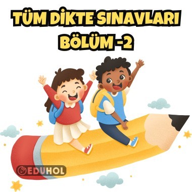 TÜM DİKTE SINAVLARI BÖLÜM 2