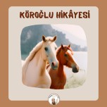 Köroğlu Hikâyesi