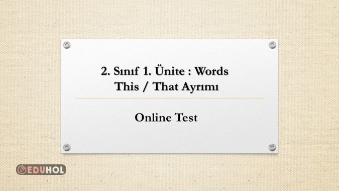 2. Sınıf 1. Ünite - This / That ayrımı ile ilgili online test sitemize yüklenmiştir. Profilimde online testler bölümünde bulabilirsiniz.