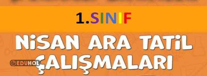 Nisan Ara Tatil (1. Gün) · Eduhol - Etkinlik İndir Oyun Oyna Test Çöz ...