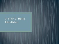 3. Sınıf 3. Hafta Etkinlikleri