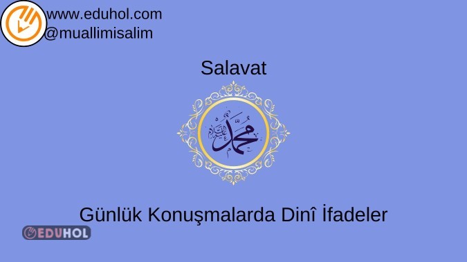 Din Kültürü-Salavat · Eduhol - Etkinlik İndir Oyun Oyna Test Çöz Video İzle