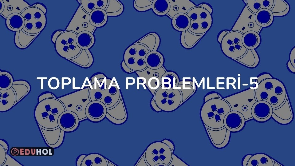 Toplama Problemleri-5