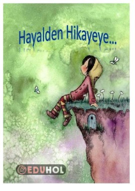 Hayalden Hikayeye (atasözlü)
