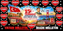 15 TEMMUZ DEMOKRASİ VE MİLLİ BİRLİK GÜNÜ PANOSU