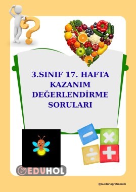 3. SINIF 17. HAFTA KAZANIM DEĞERLENDİRME SORULARI