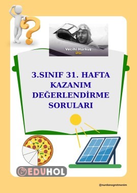 3. SINIF 31. HAFTA KAZANIM DEĞERLENDİRME SORULARI