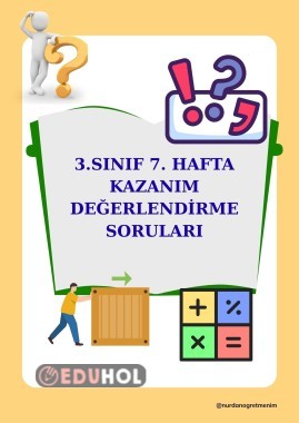 3. SINIF 7. HAFTA KAZANIM DEĞERLENDİRME SORULARI