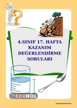 4. SINIF 17. HAFTA KAZANIM DEĞERLENDİRME SORULARI