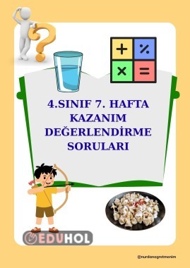 4. SINIF 7. HAFTA KAZANIM DEĞERLENDİRME SORULARI