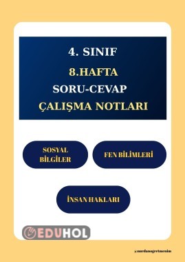 4. SINIF 8. HAFTA SORU-CEVAP DEFTER ÇALIŞMA NOTLARI