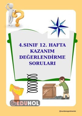 4.SINIF 12. HAFTA KAZANIM DEĞERLENDİRME SORULARI
