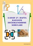 4. SINIF 27. HAFTA KAZANIM DEĞERLENDİRME SORULARI