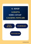 4. SINIF 6. HAFTA SORU-CEVAP DEFTER ÇALIŞMA SORULARI