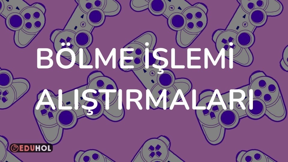 Bölme İşlemi Alıştırmaları