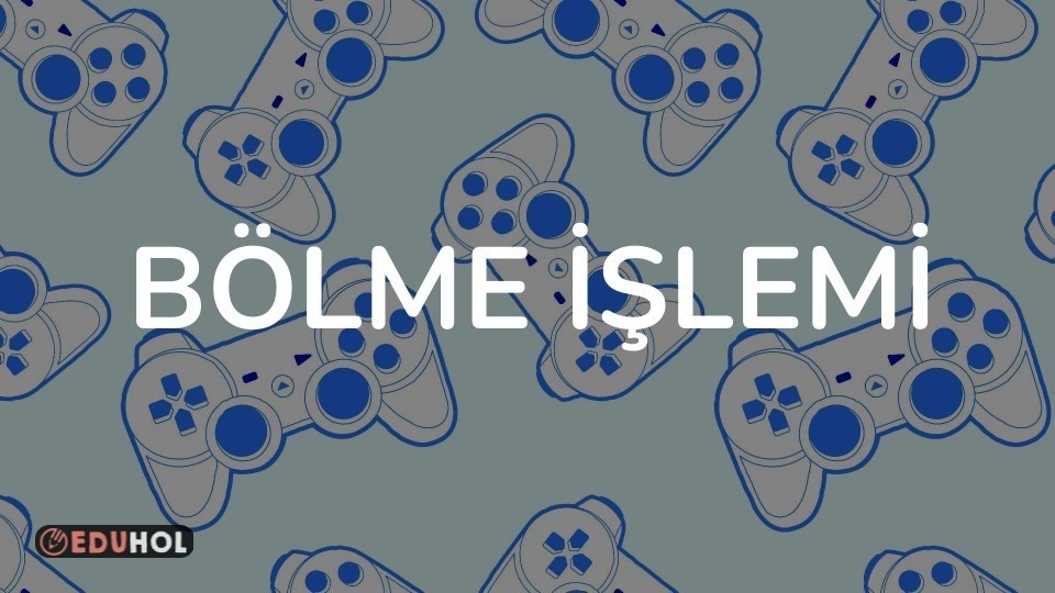 Bölme İşlemi