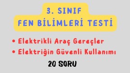 3. Sınıf Fen Bilimleri - Elektrikli Araç Gereçler ve Elektriğin Güvenli Kullanımı Testi