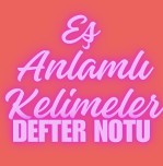 Eş Anlamlı Kelimeler Defter Notu