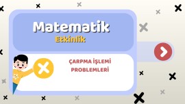 Çarpma İşlemi Problemleri