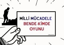 Milli mücadele bende kimde oyunu