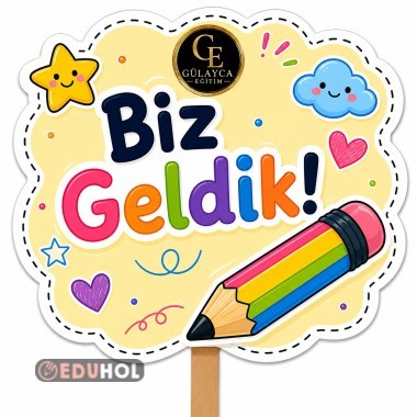 1.sınıf Biz Geldik Pankartı