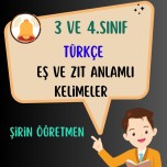 3. SINIF TÜRKÇE ( Eş ve Zıt Anlamlı Kelimeler )