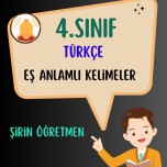4. SINIF TÜRKÇE( Eş Anlamlı kelimeler )