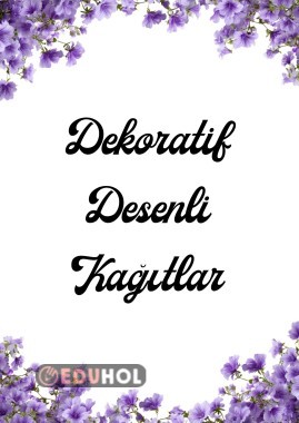 Desenli Kağıtlar(renkli çıktı için uygundur)