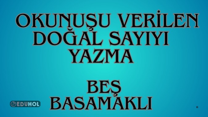 Okunuşu Verilen Beş Basamaklı Doğal Sayıların Yazımı 3
