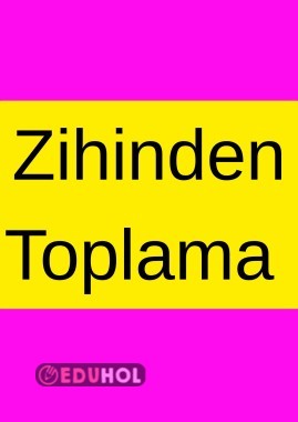 Zihinden Toplama