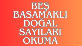 Beş Basamaklı Doğal Sayıları Okuma 2