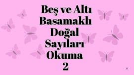 Beş ve Altı Basamaklı Doğal Sayıların Okunuşu 2