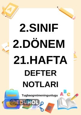 2 SINIF 21. HAFTA DEFTER NOTLARI VE ETKİNLİKLERİ