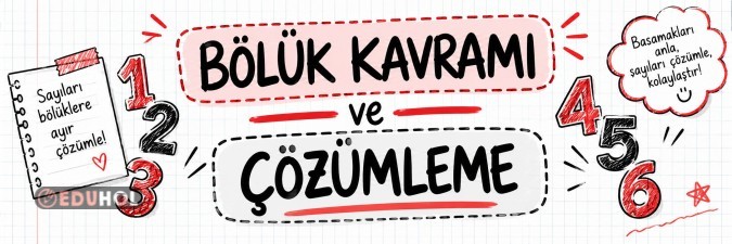 📚 Bölük Kavramı ve Çözümleme 🔢✏️