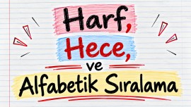 🔤 Harf, Hece ve Alfabetik Sıralama ✏️📚