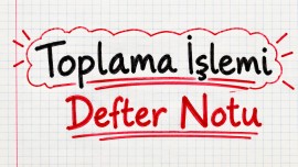 Toplama İşlemi Defter Notları