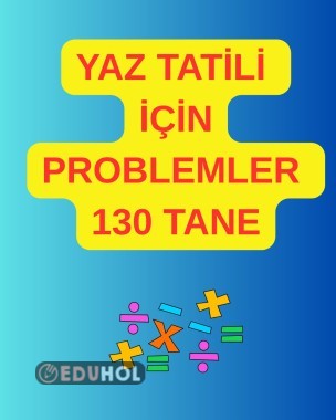 3.SINIF YAZ TATİLİ İÇİN 130 TANE PROBLEM