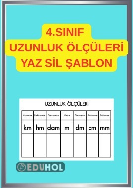4. SINIF UZUNLUK ÖLÇÜLERİ ÇEVİRME YAZ-SİL ŞABLON