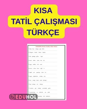KISA SÜREDE TAMAMLANACAK TATİL ÇALIŞMASI