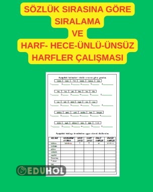 SÖZLÜK SIRASINA GÖRE SIRALAMA VE HARF-HECE ÇALIŞMASI