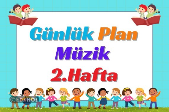 Müzik (HECCE) 2. Hafta Günlük Plan