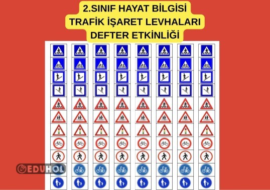 2.SINIF HAYAT BİLGİSİ TRAFİK İŞARET LEVHALARI DEFTER ETKİNLİĞİ GÖRSELLER