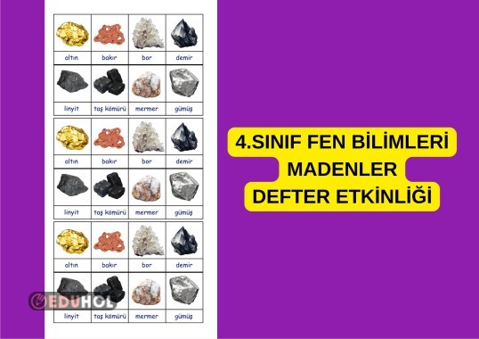 4.SINIF FEN BİLİMLERİ MADENLER DEFTER ETKİNLİĞİ