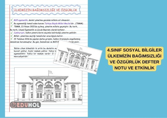 4.SINIF SOSYAL BİLGİLER ÜLKEMİZİN BAĞIMSIZLIĞI VE ÖZGÜRLÜK DEFTER NOTU VE ETKİNLİK BOYAMA