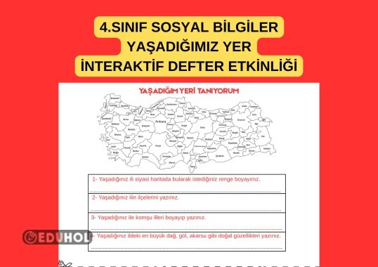4.SINIF SOSYAL BİLGİLER YAŞADIĞIMIZ YER İNTERAKTİF DEFTER ETKİNLİĞİ