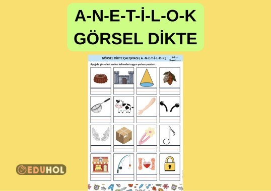 A N E T İ L O K GÖRSEL DİKTE ÇALIŞMASI